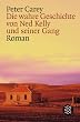Die wahre Geschichte von Ned Kelly
