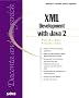 XML Development with Java 2, w. CD-ROM (Sams White Books)