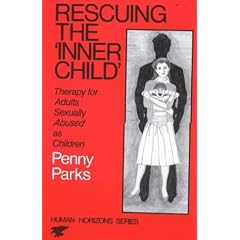 Rescuing the "Inner Child": Therapy for Adults Sexually Abused as Children (Human Horizons Series): Therapy for Adults Sexually Abused as Children (Human ... Abused as Children (Human Horizons Series)