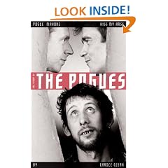 Pogue Mahone: Kiss My Arse: The Story of The Pogues