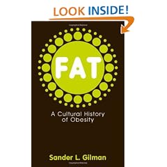 Fat: A Cultural History of Obesity