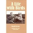 A Life With Birds by Ronald Stevens and Henry Tyler Swain
