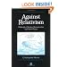 Against Relativism: Philosophy of Science, Deconstruction, and Critical Theory