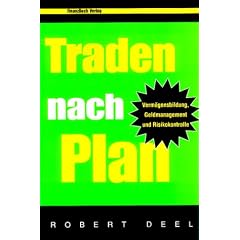 Traden nach Plan. Verm�gensbildung, Geldmanagement, Risikokontrolle