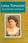 Luisa Tetrazzini: The Florentine Nightingale (Opera Biography Series ; No. 5)