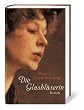 Die Glasbl�serin. Amazon.de Sonderausgabe.