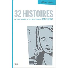 32 histoires : La s�rie compl�te des mini-comics Optic Nerve