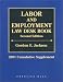 Book Labor and Employment Law Desk Book: 2001 Cumulative Supplement (Labor and Employment Law Desk Book. 