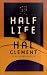 Half Life (School & Library Binding)