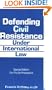 Defending Civil Resistance Under International Law