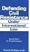 Book Defending Civil Resistance Under International Law
