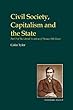Civil Society, Capitalism and the State: 6 (British Idealist Studies 3: Green)