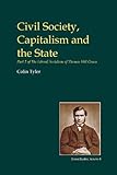 Civil Society, Capitalism and the State: 6 (British Idealist Studies 3: Green)