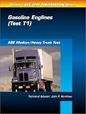 ASE Test Prep Series -- Medium Heavy Duty Truck (T1): Gasoline Engines