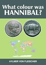 What Colour was Hannibal?-From Free Kindle Books Library