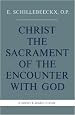Christ the Sacrament of the Encounter With God