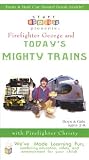 Start Smarter Presents: Firefighter George and Todays Mighty Trains with Train Safety! [VHS]