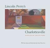 Lincoln Perrys Charlottesville
