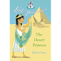 The Desert Princess (Little Princess)