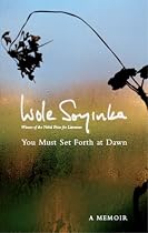 You Must Set Forth at Dawn: A Memoir