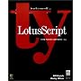 teach yourself LotusScript® for Notes¿/Domino¿ 4.6