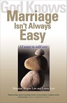 God Knows Marriage Isn't Always Easy: 12 Ways to Add Zest (God Knows)