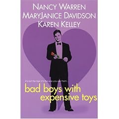 Bad Boys with Expensive Toys: WITH The Fourteen Million-Dollar Poodle AND The World is Too Darned Big AND Guilty Pleasures: WITH The Fourteen Million-Dollar ... World Is Too Darned Big AND Guilty Pleasures