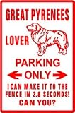 GREAT PYRENEES PARKING sign * street dog