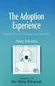 The Adoption Experience: Families Who Give Children a Second Chance