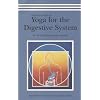 The Practice of Yoga for the Digestive System