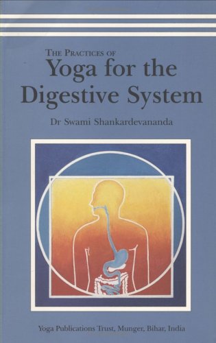 The Practice of Yoga for the Digestive System