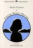 Short Stories By Turkish Women Writers