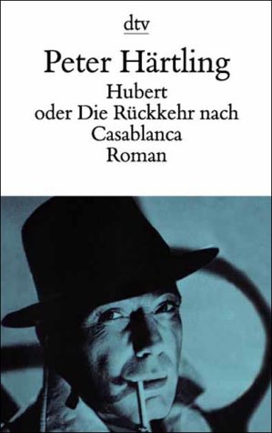 Hubert oder Die R�ckkehr nach Casablanca