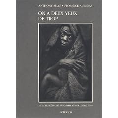 On a deux yeux de trop: Avec les refugies rwandais, Goma, Zaire, 1994 (Voir et dire) (French Edition)