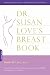 Dr. Susan Love's Breast Book