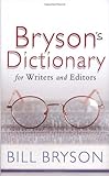 Bryson's dictionary for writers and editors