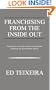 Franchising from the Inside Out