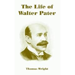 The Life of Walter Pater