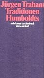 Produkt-Bild: Traditionen Humboldts (suhrkamp taschenbuch wissenschaft)