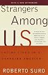 Strangers Among Us: Latino Lives in a Changing America