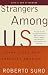 Books : Strangers Among Us: Latino Lives in a Changing America