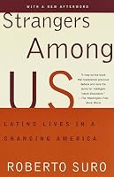 Strangers Among Us: Latino Lives in a Changing America