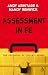 Assessment in FE: A Practical Guide for Lecturers (Essential FE Toolkit)