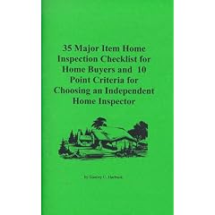 100 Major Item Home Inspection Checklist for Home Buyers and 10 Point Criteria for Choosing an Independent Home Inspector