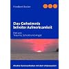 Das Geheimnis befreiter Aufmerksamkeit: Trauma, Schuld und Angst