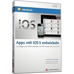 Apps mit iOS 5 entwickeln - Video-Training (PC+MAC+Linux)