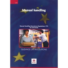 Manual Handling 1992: Manual Handling Operations Regulations  - Guidance on Regulations: Manual Handling Operations Regulations 1992 - Guidance on Regulations (Legal)