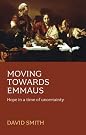 Moving Towards Emmaus...