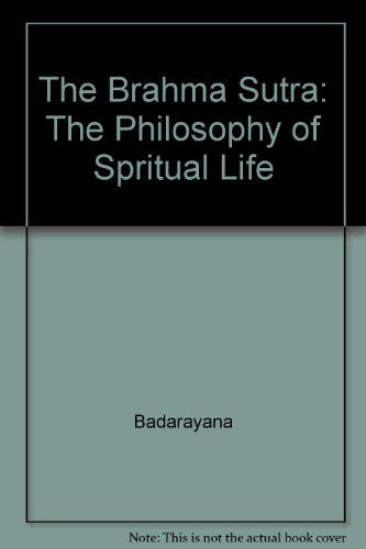 The Brahma Sutra: The Philosophy of Spiritual Life