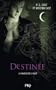 La Maison de la Nuit, Tome 9 : Destin�e
